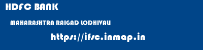 HDFC BANK  MAHARASHTRA RAIGAD LODHIVALI   ifsc code